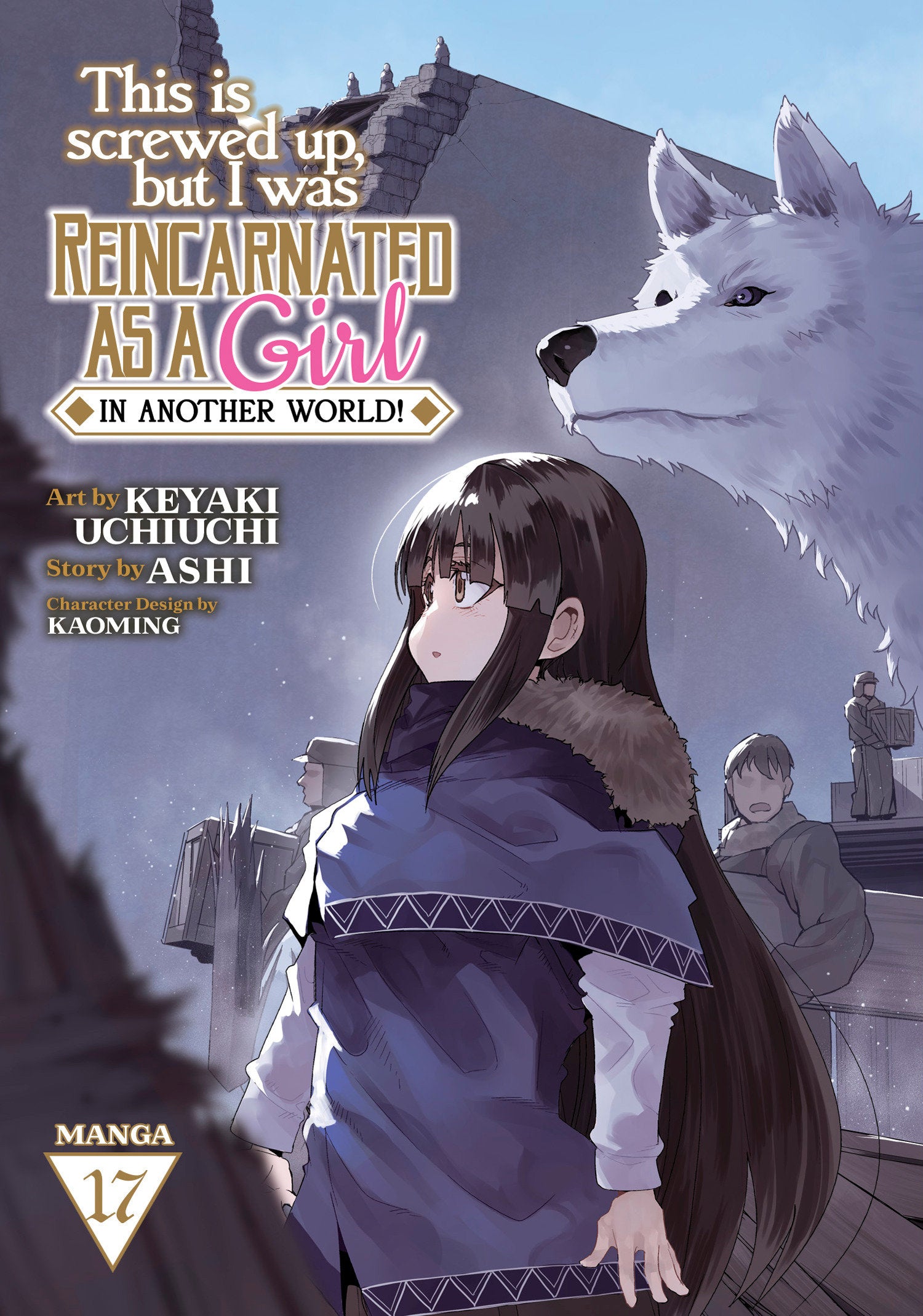 This Is Screwed Up, But I Was Reincarnated As A Girl In Another World! (Manga) Volume. 17 | Dragon's Lair Comics and Fantasy Houston TX