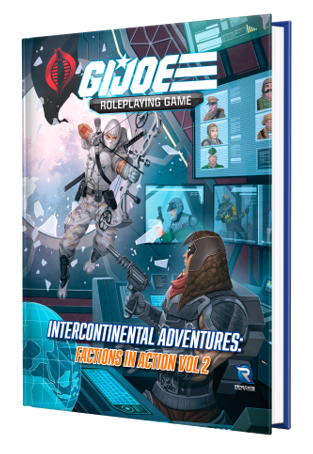 G.I. JOE: RPG - Intercontinental Adventures - Factions in Action Vol. 2 Sourcebook | Dragon's Lair Comics and Fantasy Houston TX