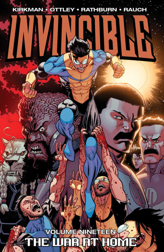 Invincible TPB Volume 19 The War At Home | Dragon's Lair Comics and Fantasy Houston TX