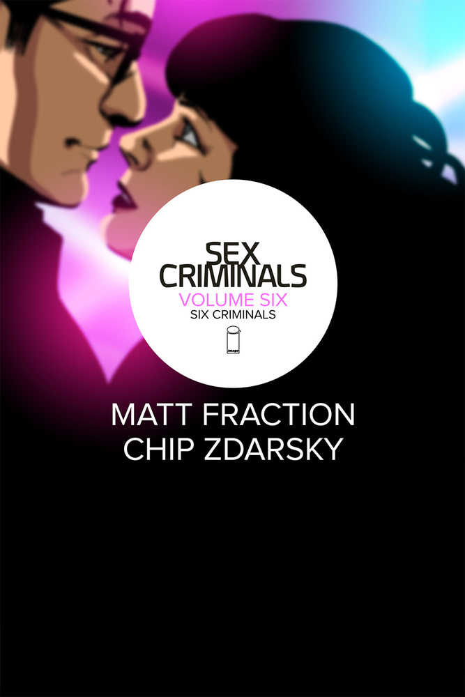 Sex Criminals TPB Volume 06 Six Criminals (Mature) | Odin's Place