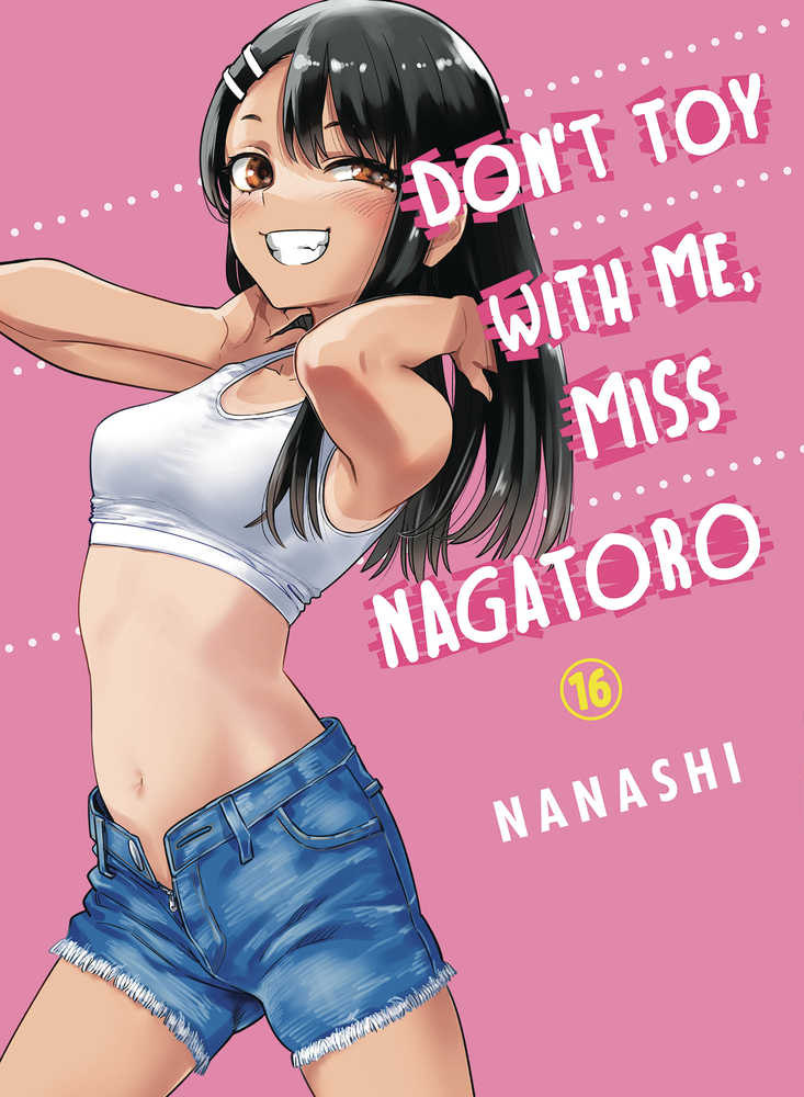 Dont Toy With Me Miss Nagatoro Volume 16 | Dragon's Lair Comics and Fantasy Houston TX