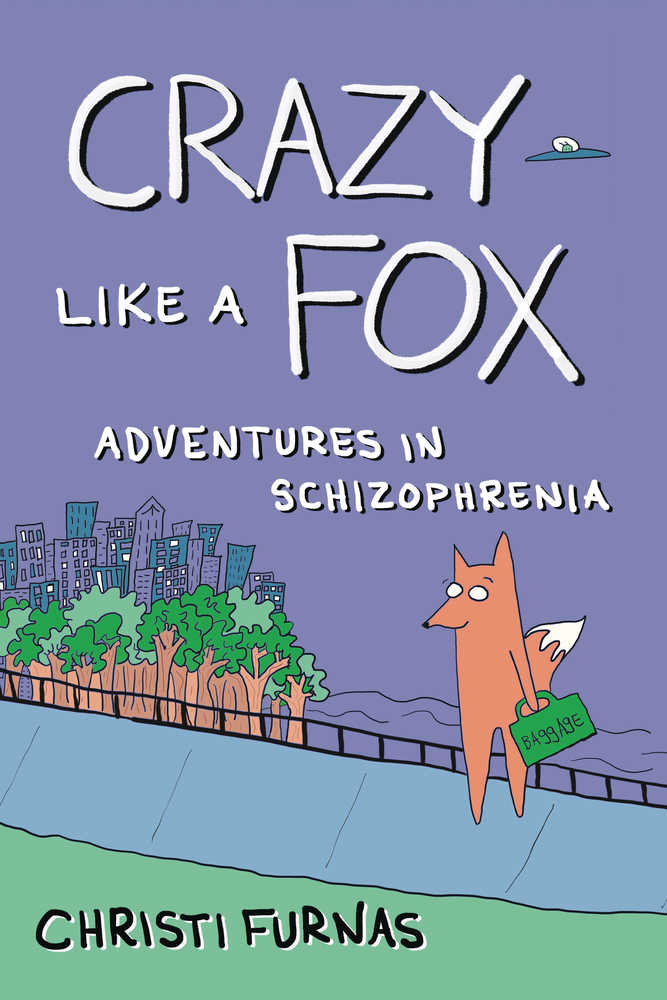 Crazy Like A Fox Adventures In Schizophrenia Graphic Novel | Dragon's Lair Comics and Fantasy Houston TX
