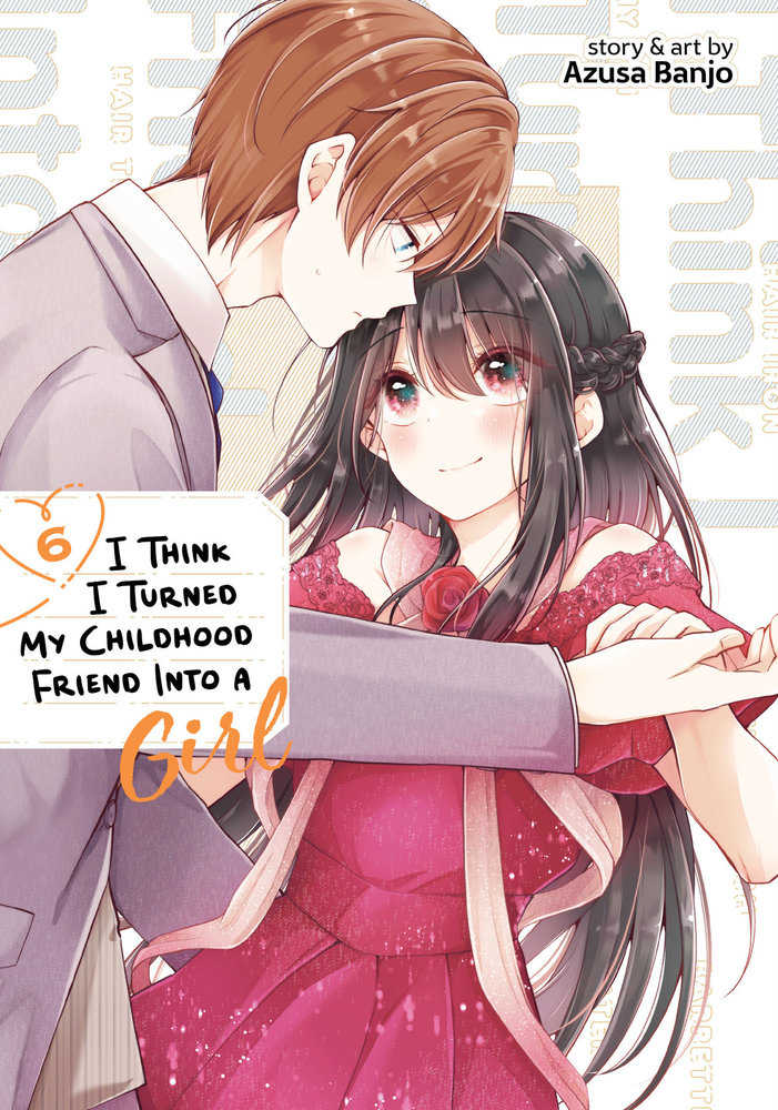 I Think I Turned My Childhood Friend Into A Girl Volume. 6 | Dragon's Lair Comics and Fantasy Houston TX