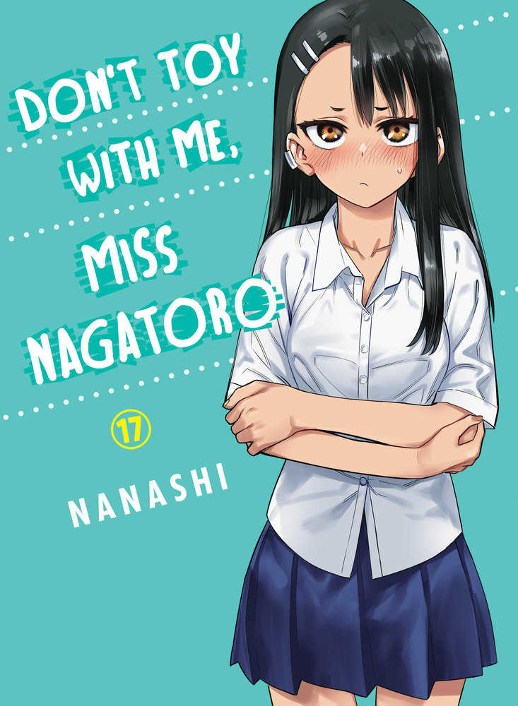 Don'T Toy With Me, Miss Nagatoro 17 | Dragon's Lair Comics and Fantasy Houston TX