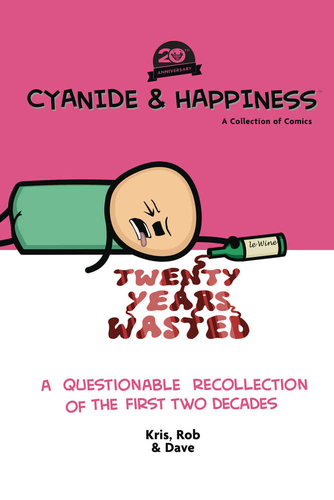 Cyanide & Happiness 20 Years Wasted TPB First Two Decades (Mr | Dragon's Lair Comics and Fantasy Houston TX