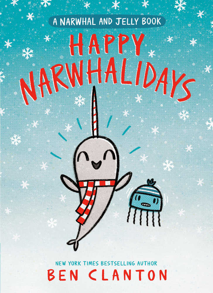 Happy Narwhalidays (A Narwhal And Jelly Book #5) | Dragon's Lair Comics and Fantasy Houston TX