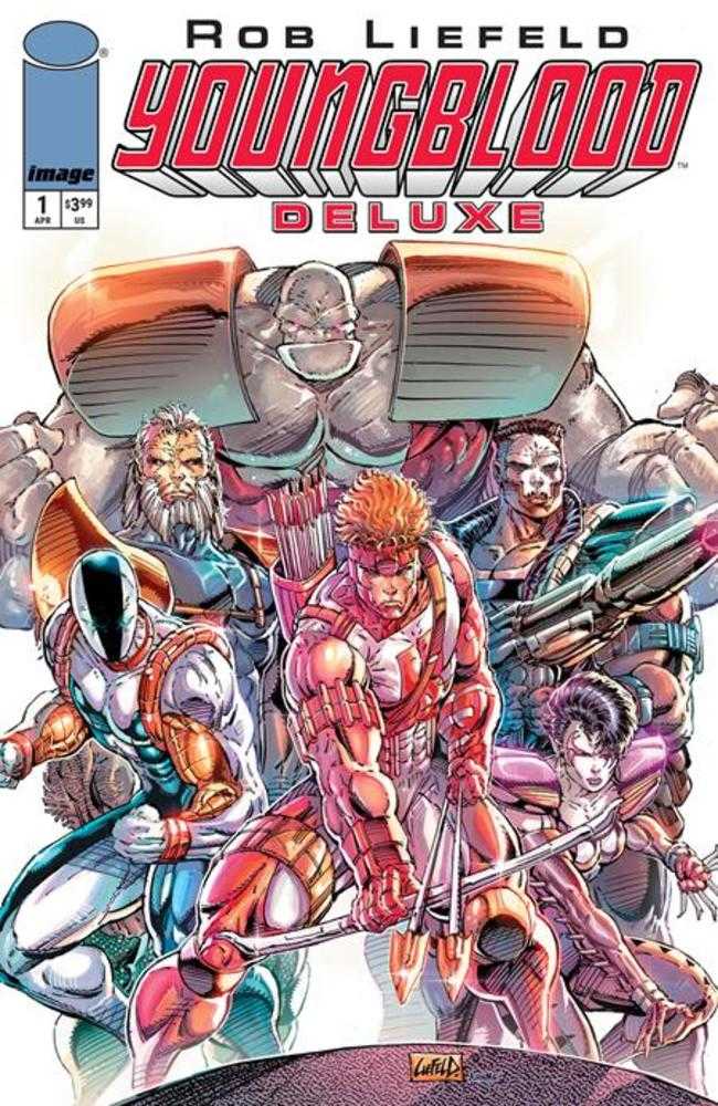 Youngblood Deluxe #1 Cover A Rob Liefeld | Dragon's Lair Comics and Fantasy Houston TX