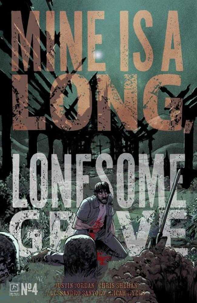 Mine Is A Long Lonesome Grave #4 (Of 4) Cover A Matthew Roberts (Mature) | Dragon's Lair Comics and Fantasy Houston TX