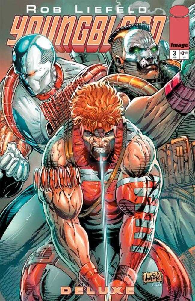 Youngblood Deluxe #3 Cover A Rob Liefeld | Dragon's Lair Comics and Fantasy Houston TX