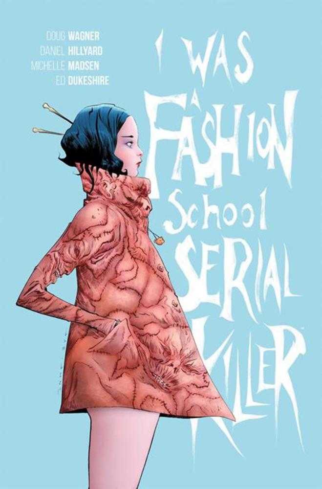 I Was A Fashion School Serial Killer TPB (Mature) | Dragon's Lair Comics and Fantasy Houston TX
