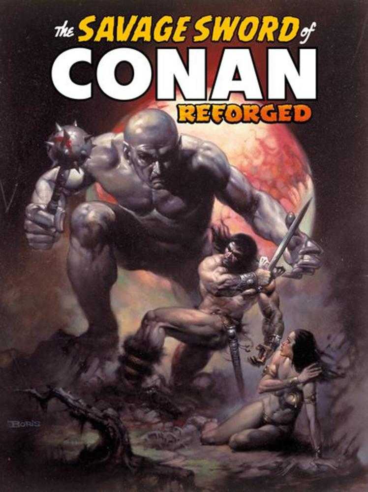 Savage Sword Of Conan Reforged #2 Cover B Boris Vallejo Variant (Mature) | Dragon's Lair Comics and Fantasy Houston TX