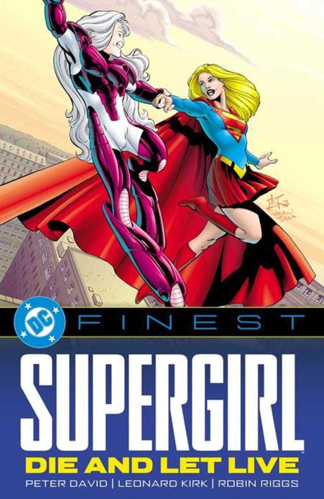 DC Finest Supergirl Die And Let Live TPB | Odin's Place