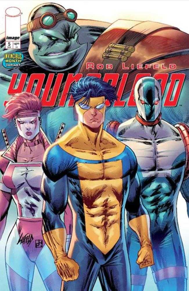 Youngblood #5 Cover E Rob Liefeld Invincible Team Up Variant (Mature) | Odin's Place
