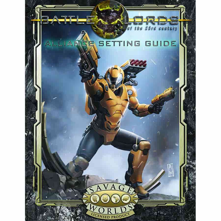 Battlelords of the 23rd Century for Savage Worlds: The Alliance Setting Guide | Dragon's Lair Comics and Fantasy Houston TX