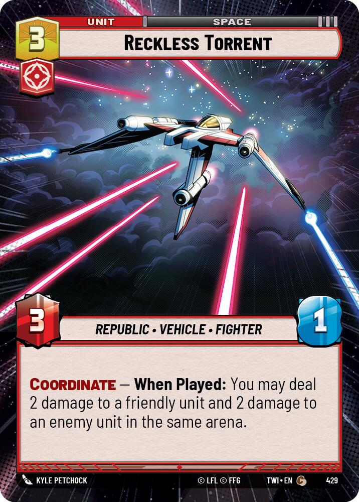 Reckless Torrent (429) (Hyperspace) (429) [Twilight of the Republic] | Odin's Place