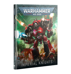 Warhammer 40k: Imperial Knights Codex | Dragon's Lair Comics and Fantasy Houston TX