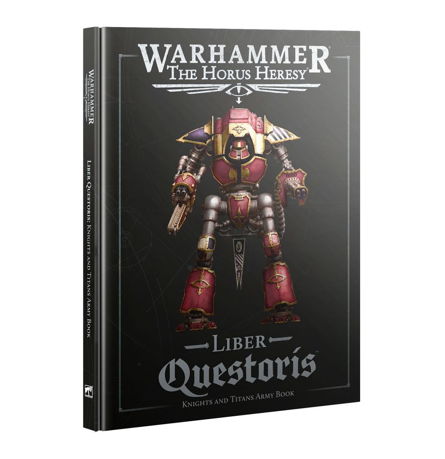 Warhammer Horus Heresy: Liber Questoris: Knights and Titans Army Book | Dragon's Lair Comics and Fantasy Houston TX