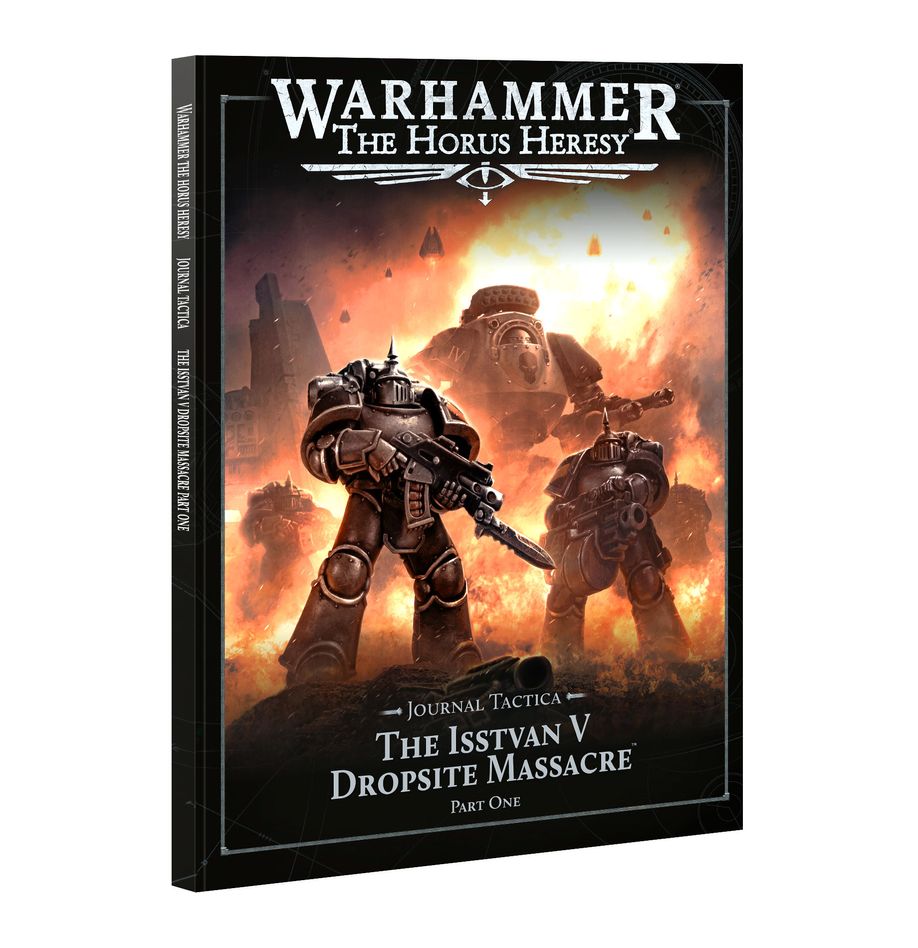 Warhammer Horus Heresy: Journal Tactica: The Isstvan V Dropsite Massacre – Part One | Dragon's Lair Comics and Fantasy Houston TX