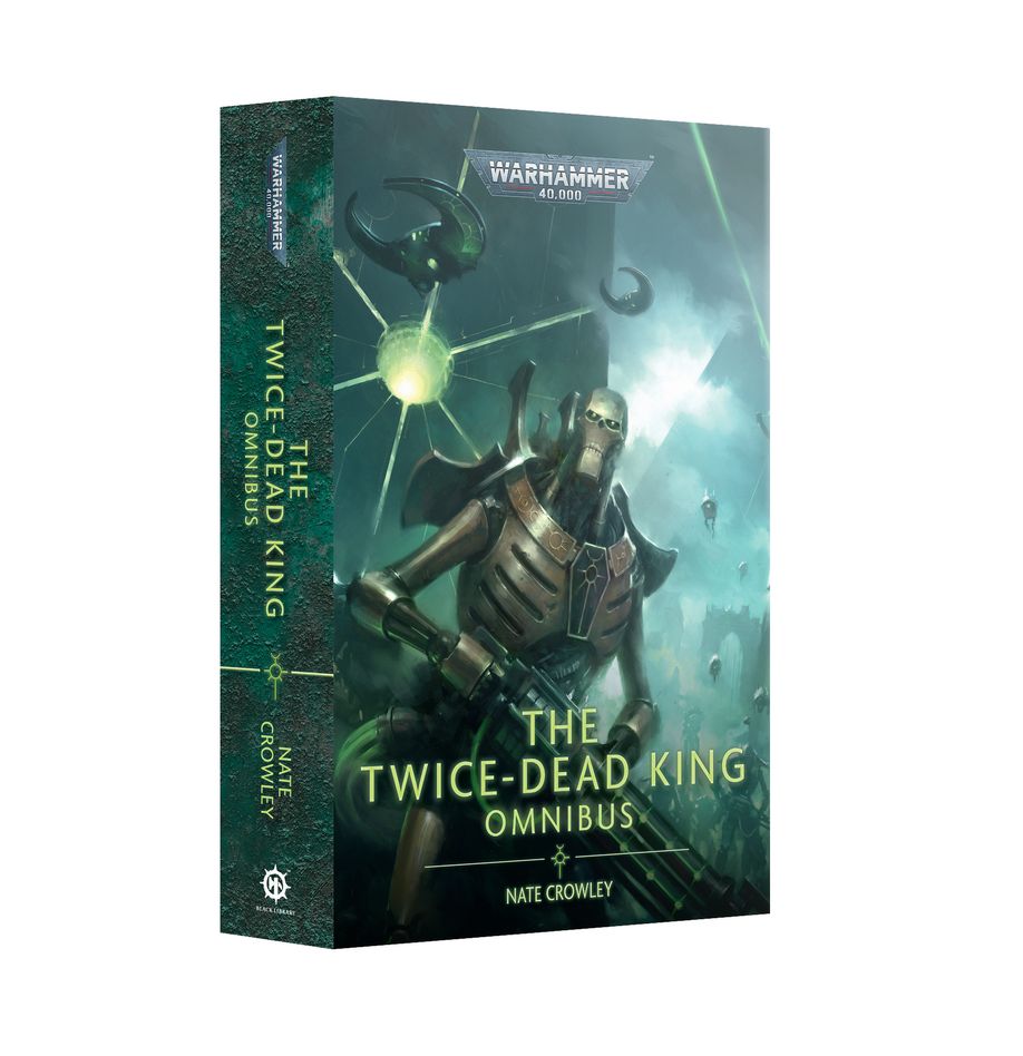 Black Library: The Twice-Dead King: Omnibus | Dragon's Lair Comics and Fantasy Houston TX