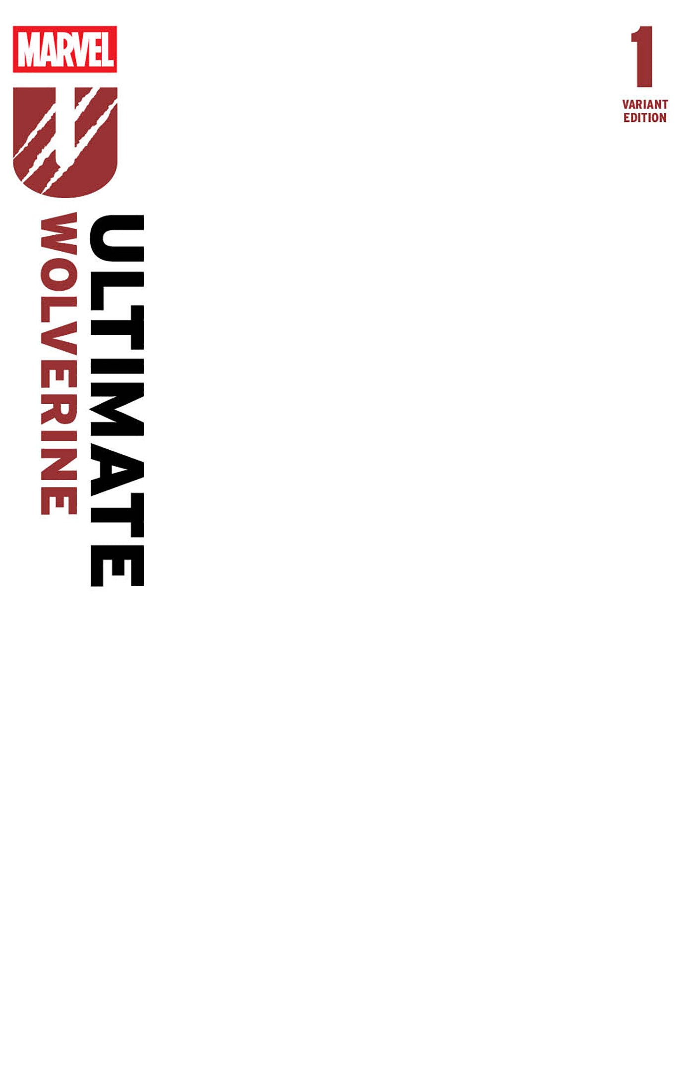 Ultimate Wolverine #1 Blank Cover 2nd Print Variant | Dragon's Lair Comics and Fantasy Houston TX