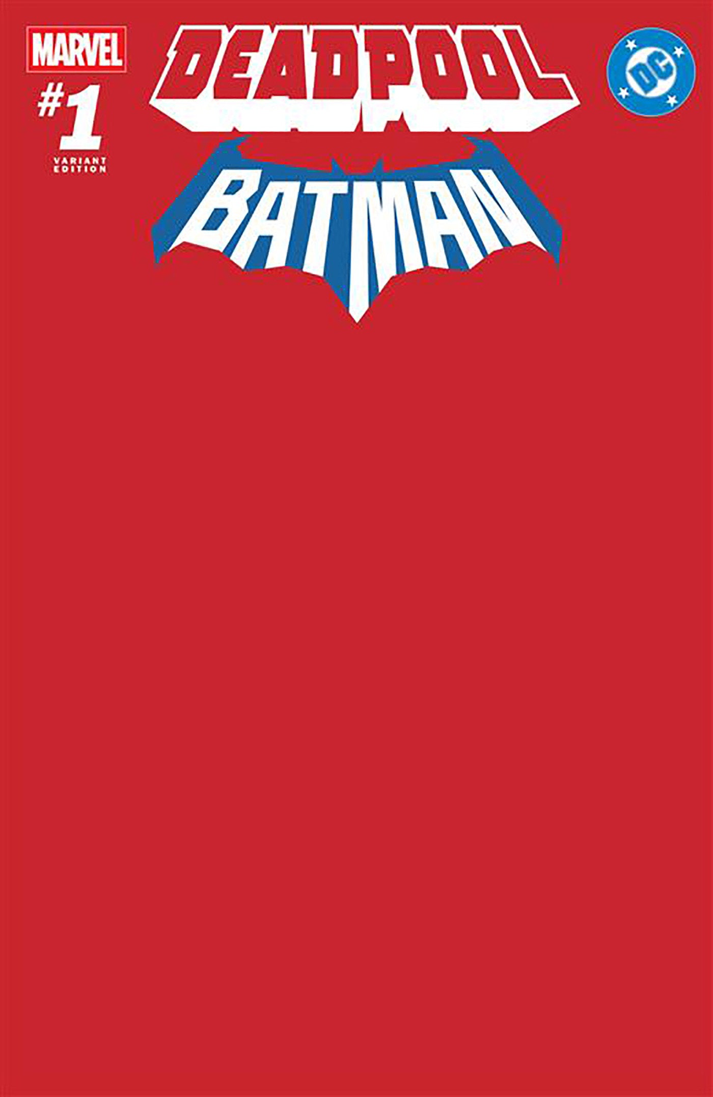 Marvel/DC: Deadpool/Batman #1 Red Blank Cover Variant | Dragon's Lair Comics and Fantasy Houston TX