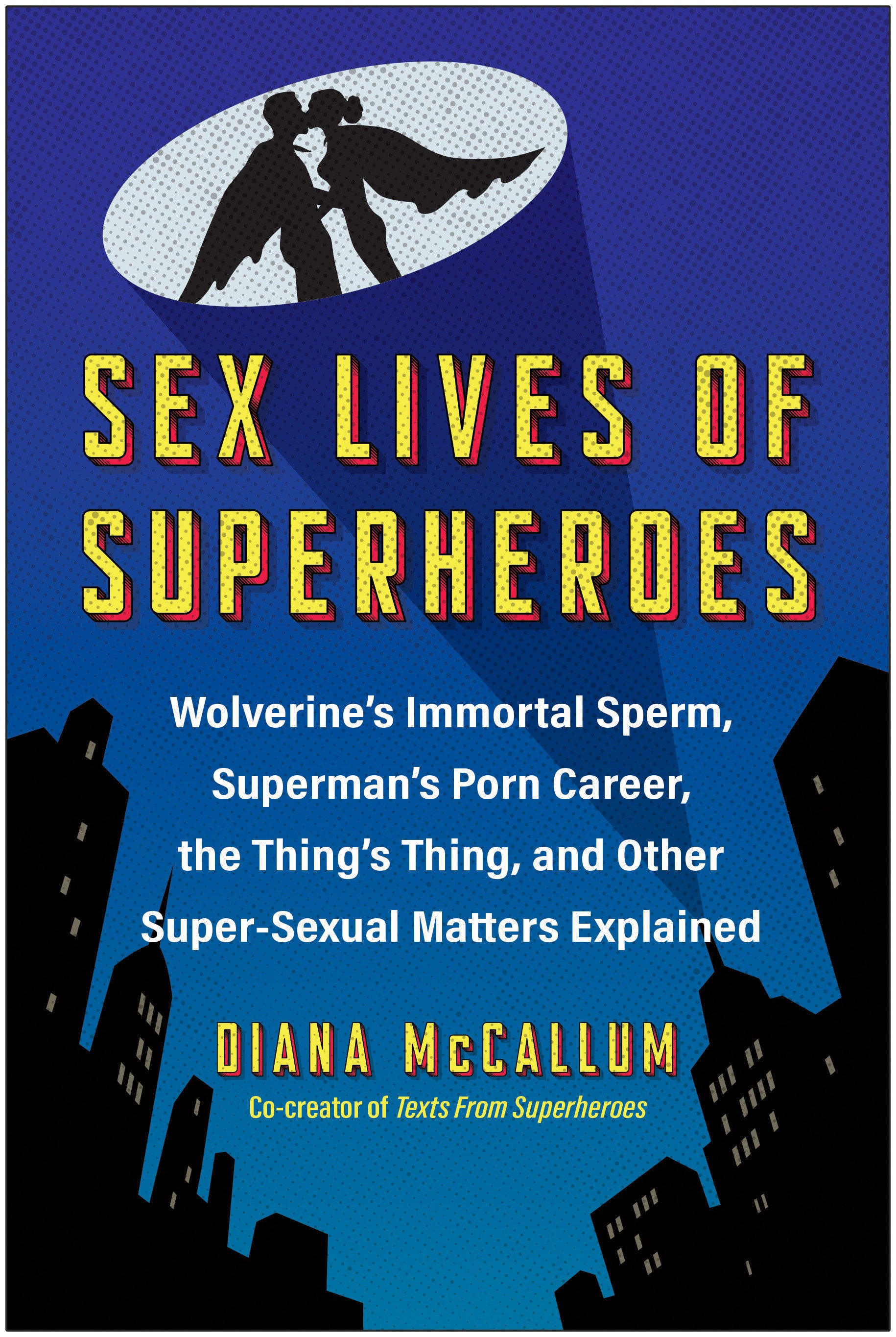 Sex Lives Of Superheroes | Dragon's Lair Comics and Fantasy Houston TX