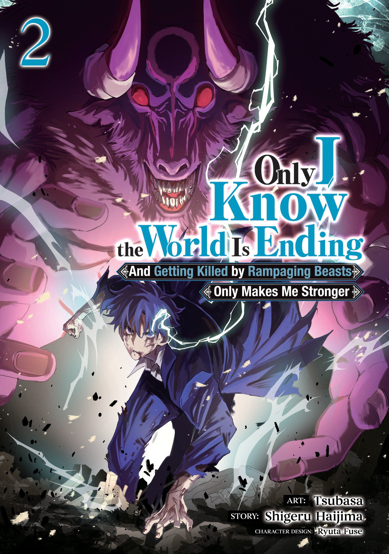 Only I Know The World Is Ending And Getting Killed By Rampaging Beasts Only Makes Me Stronger (Manga) Volume. 2 | Dragon's Lair Comics and Fantasy Houston TX