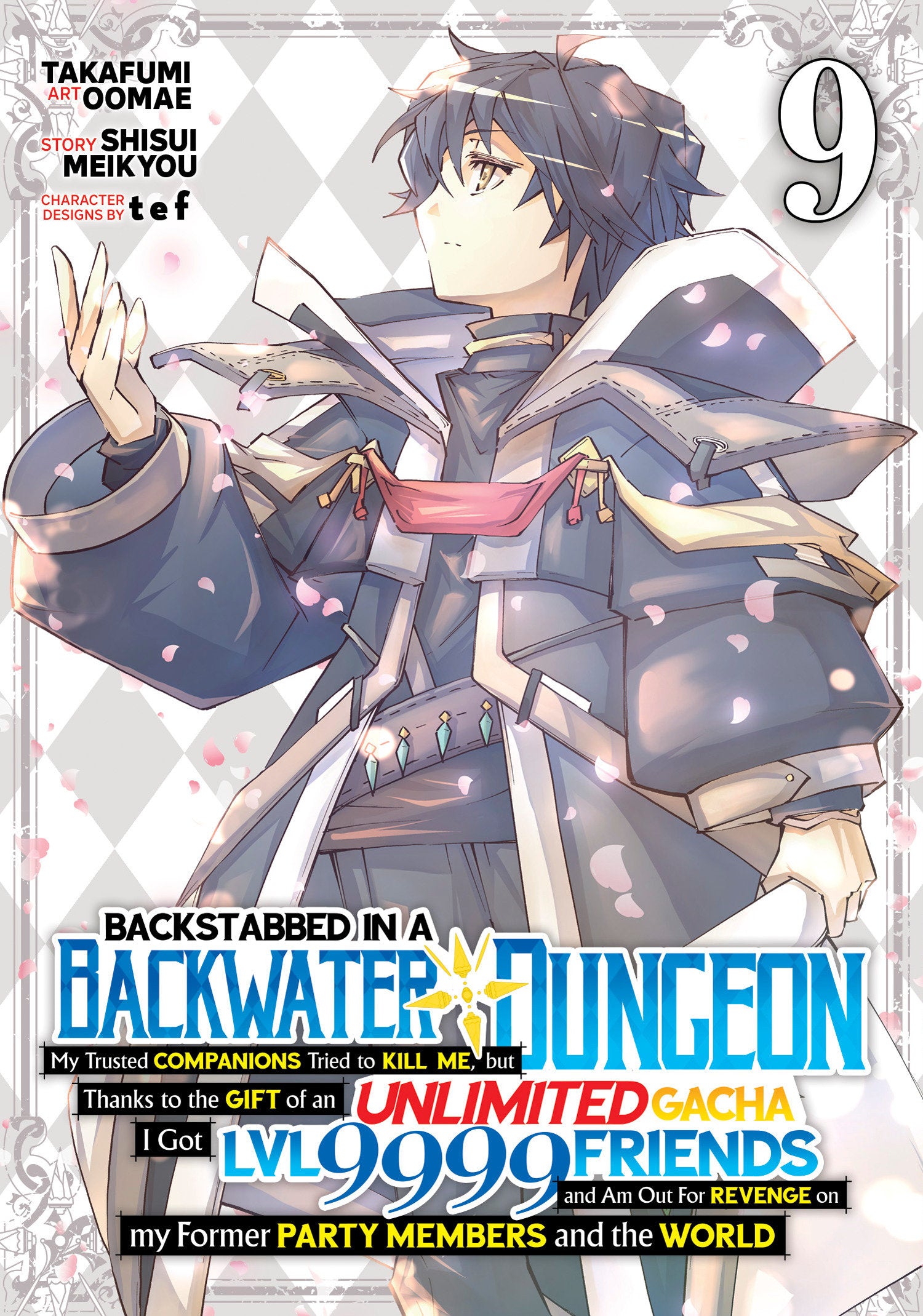 Backstabbed In A Backwater Dungeon: My Party Tried To Kill Me, But Thanks To An Infinite Gacha I Got Lvl 9999 Friends And Am Out For Revenge (Manga) Volume. 9 | Dragon's Lair Comics and Fantasy Houston TX