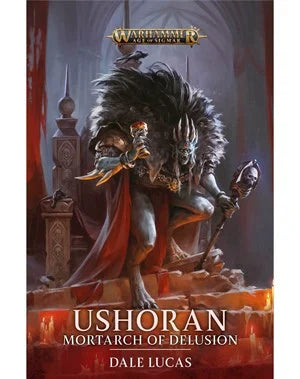 Black Library: Ushoran Mortarch Of Delusion | Dragon's Lair Comics and Fantasy Houston TX