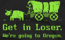 T-Shirt: We're Going to Oregon | Dragon's Lair Comics and Fantasy Houston TX
