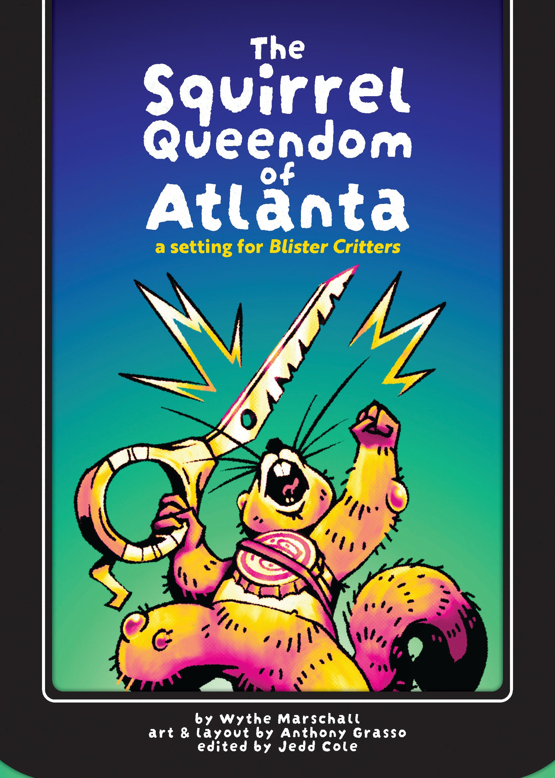 The Blister Critters RPG: The Squirrel Queendom of Atlanta | Dragon's Lair Comics and Fantasy Houston TX