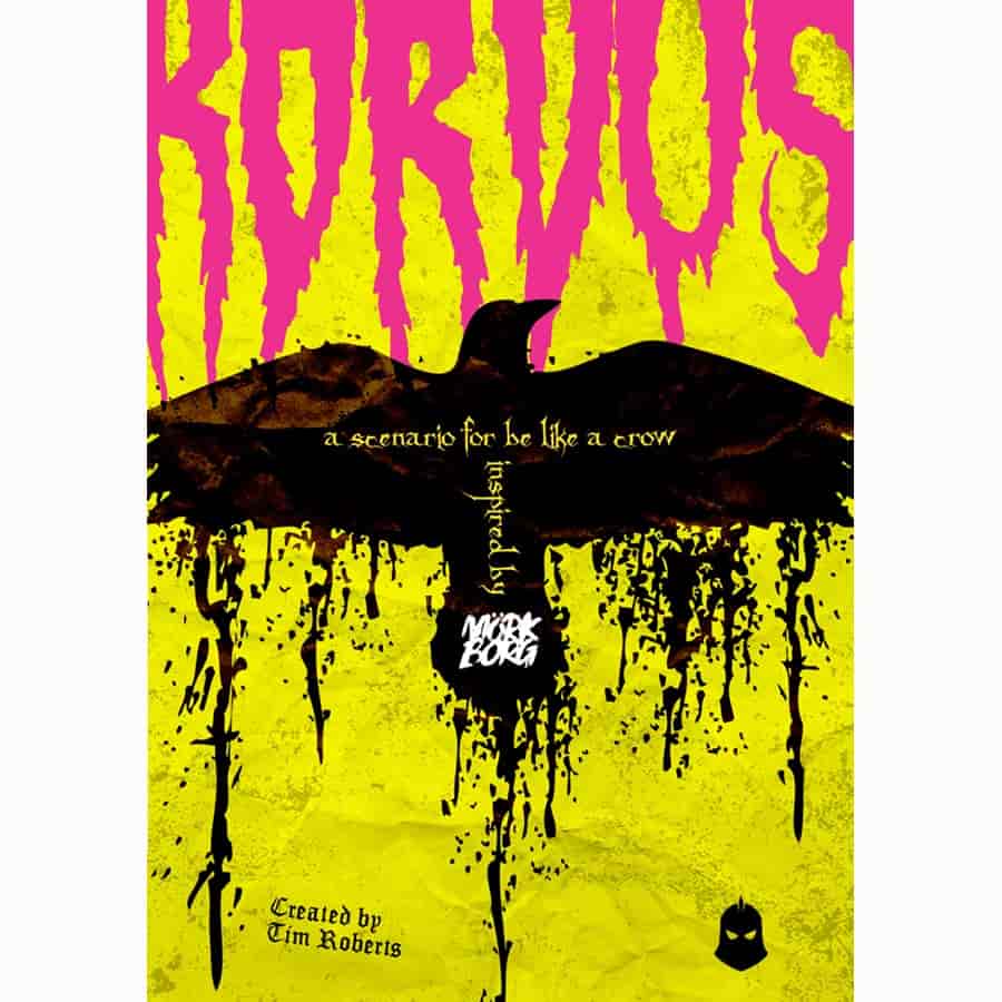 Korvus: A Mork Borg Inspired Expansion for Be Like a Crow RPG | Dragon's Lair Comics and Fantasy Houston TX