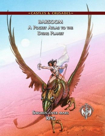 Castles & Crusades Reforged - Barsoom: A Pocket Atlas to the Dying Planet | Dragon's Lair Comics and Fantasy Houston TX