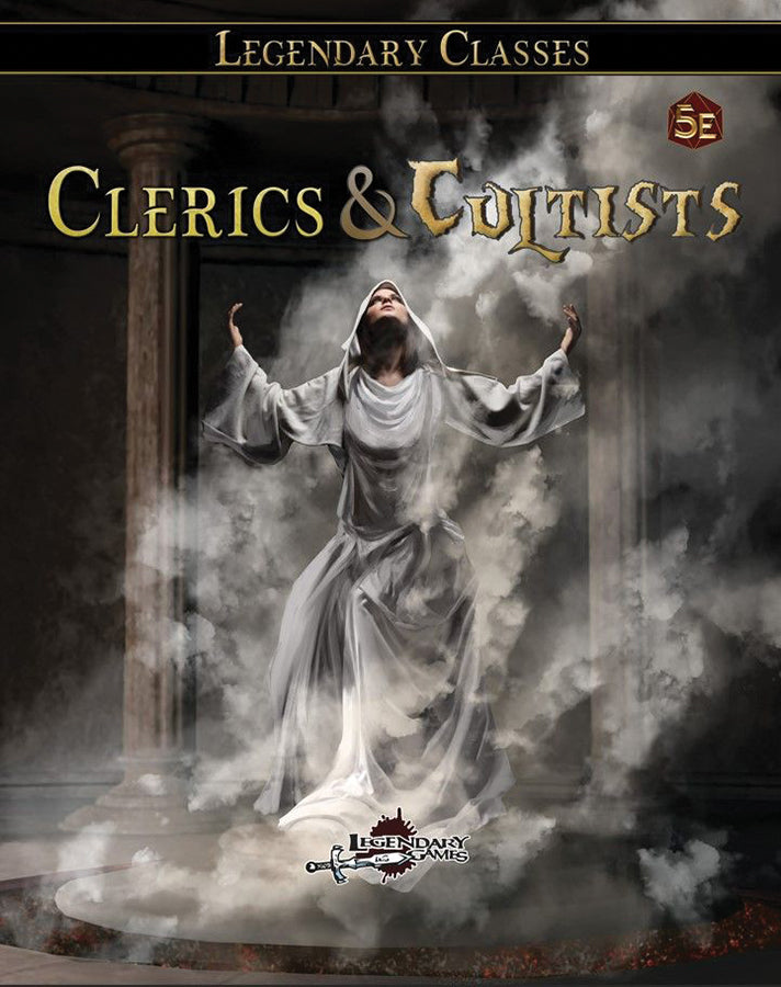Legendary Games: Clerics & Cultists (5E) | Dragon's Lair Comics and Fantasy Houston TX