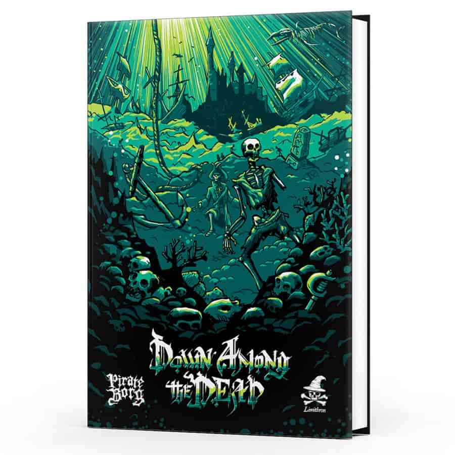 Pirate Borg RPG: Down Among the Dead | Odin's Place