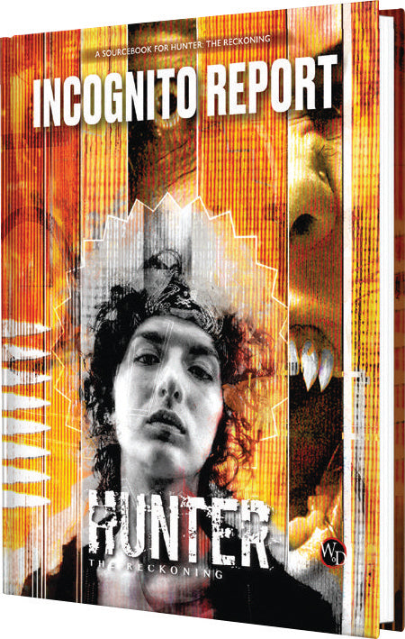 Hunter: The Reckoning RPG: Incognito Report Sourcebook | Dragon's Lair Comics and Fantasy Houston TX
