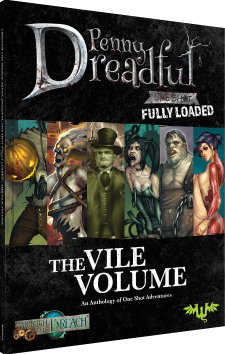 Through the Breach RPG: Penny Dreadful Fully Loaded Vile Volume | Dragon's Lair Comics and Fantasy Houston TX