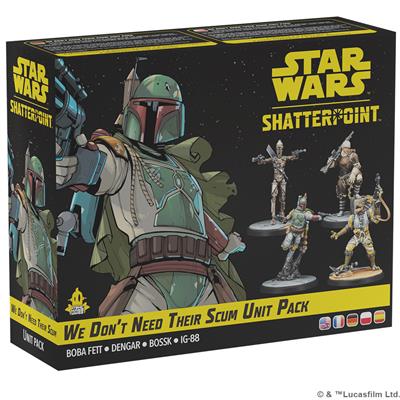 Star Wars Shatterpoint: We Don't Need Their Scum Unit Pack | Dragon's Lair Comics and Fantasy Houston TX