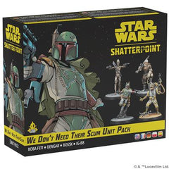 Star Wars Shatterpoint: We Don't Need Their Scum Unit Pack | Dragon's Lair Comics and Fantasy Houston TX