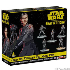 Star Wars: Shatterpoint - Today the Rebellion Dies Squad Pack | Dragon's Lair Comics and Fantasy Houston TX
