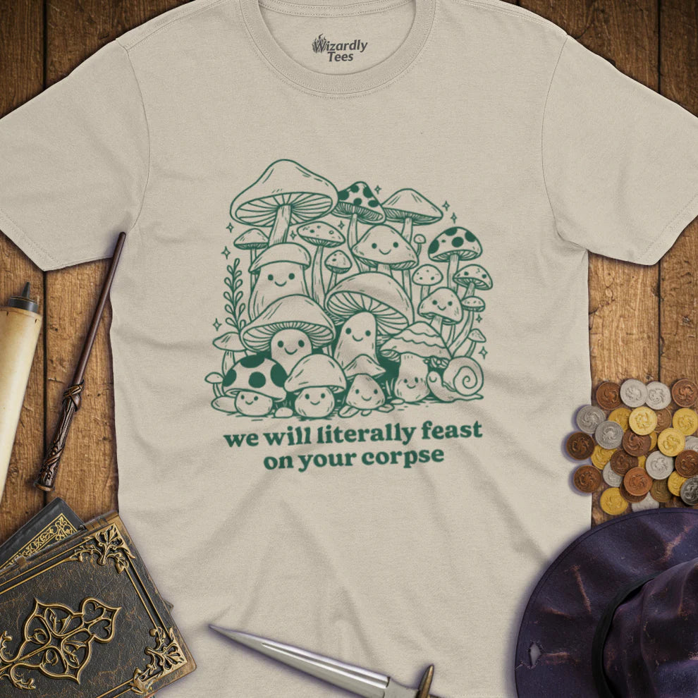 T-Shirt: We Will  Literally Feast on Your Corpse | Dragon's Lair Comics and Fantasy Houston TX