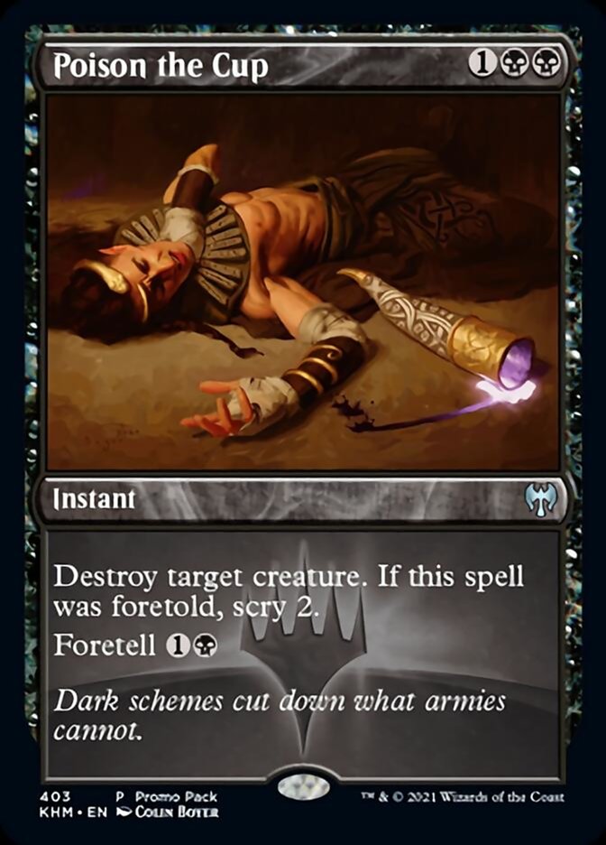 Poison the Cup (Promo Pack) [Kaldheim Promos] | Dragon's Lair Comics and Fantasy Houston TX