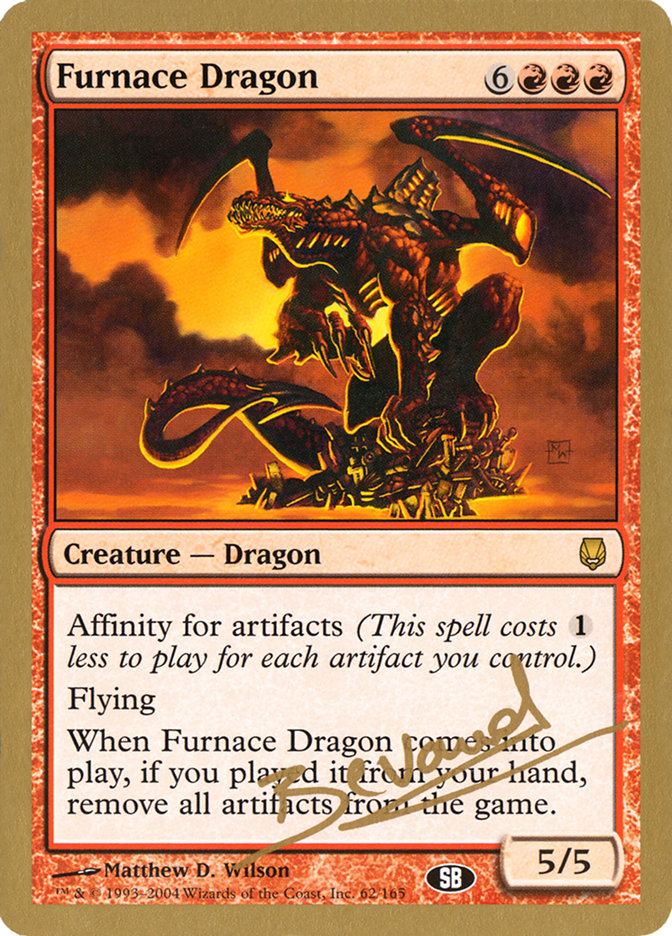 Furnace Dragon (Manuel Bevand) (SB) [World Championship Decks 2004] | Dragon's Lair Comics and Fantasy Houston TX