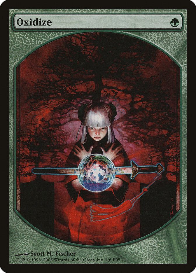 Oxidize [Magic Player Rewards 2005] | Dragon's Lair Comics and Fantasy Houston TX