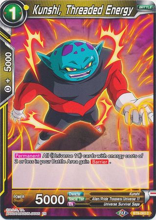 Kunshi, Threaded Energy (BT9-063) [Universal Onslaught] | Dragon's Lair Comics and Fantasy Houston TX
