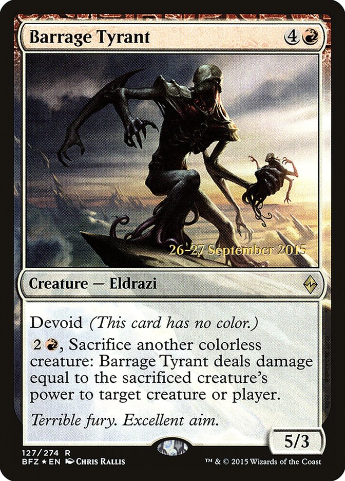 Barrage Tyrant [Battle for Zendikar Prerelease Promos] | Dragon's Lair Comics and Fantasy Houston TX