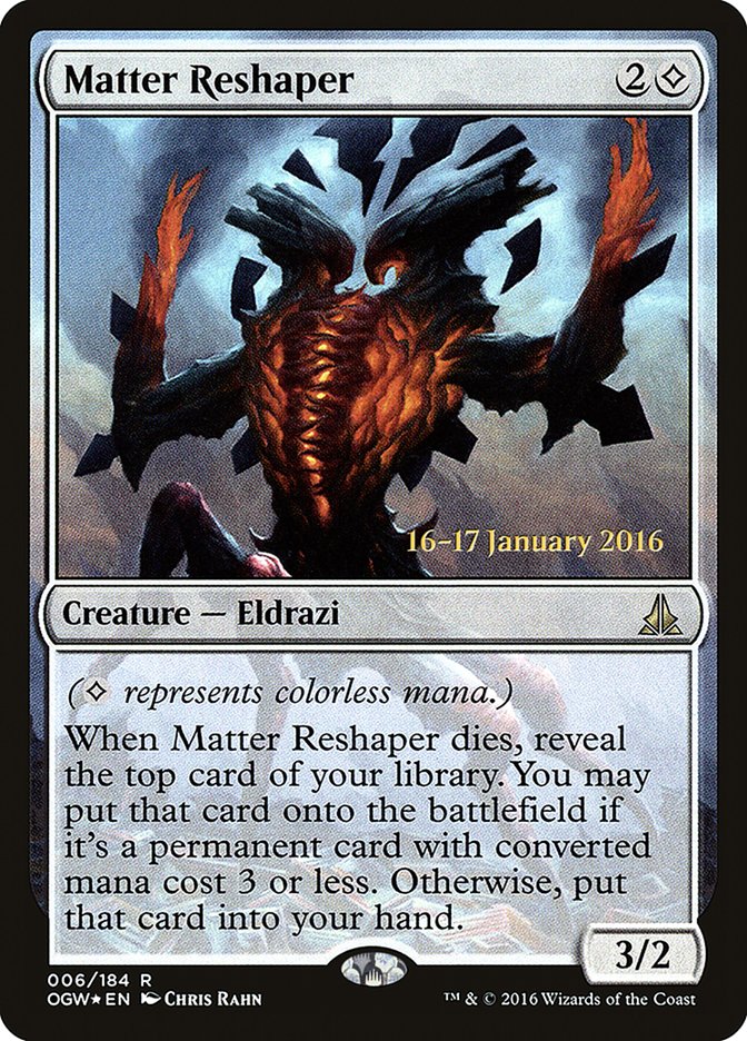 Matter Reshaper [Oath of the Gatewatch Prerelease Promos] | Dragon's Lair Comics and Fantasy Houston TX