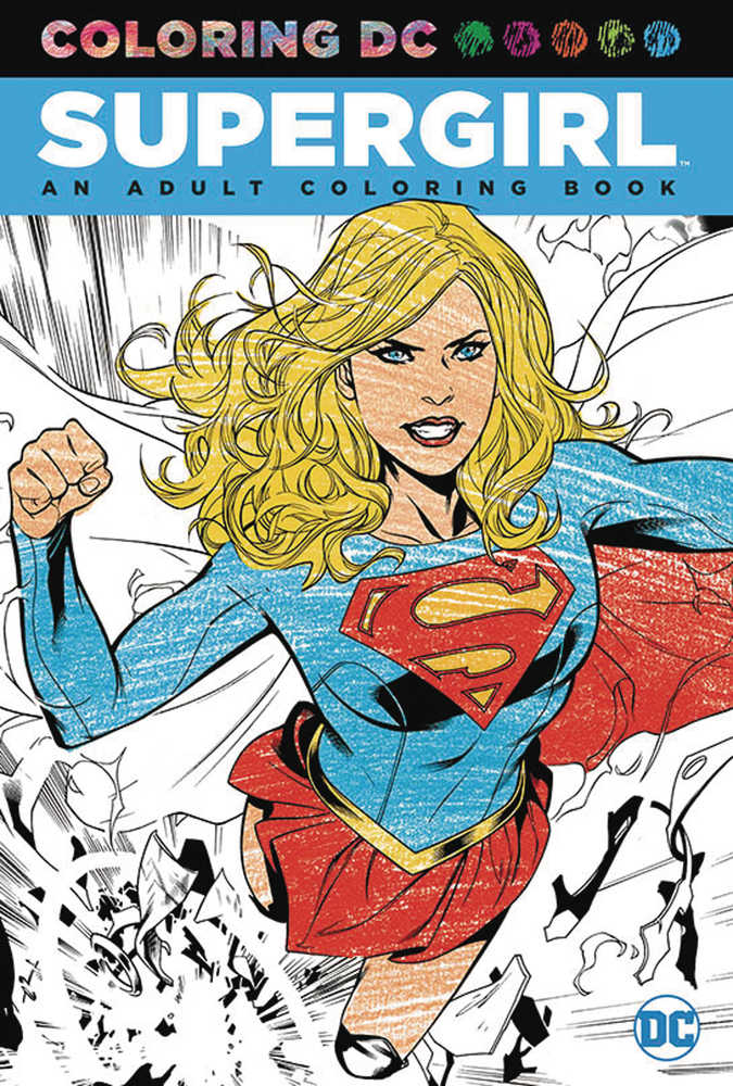 COLORING DC SUPERGIRL TP | Dragon's Lair Comics and Fantasy Houston TX