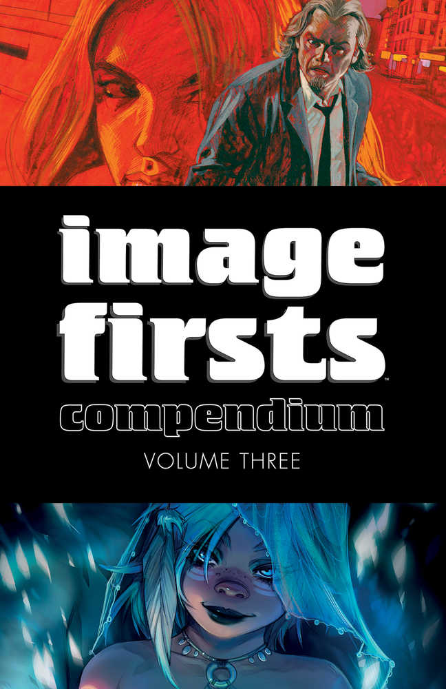 IMAGE FIRSTS COMPENDIUM TP VOL 3 | Dragon's Lair Comics and Fantasy Houston TX
