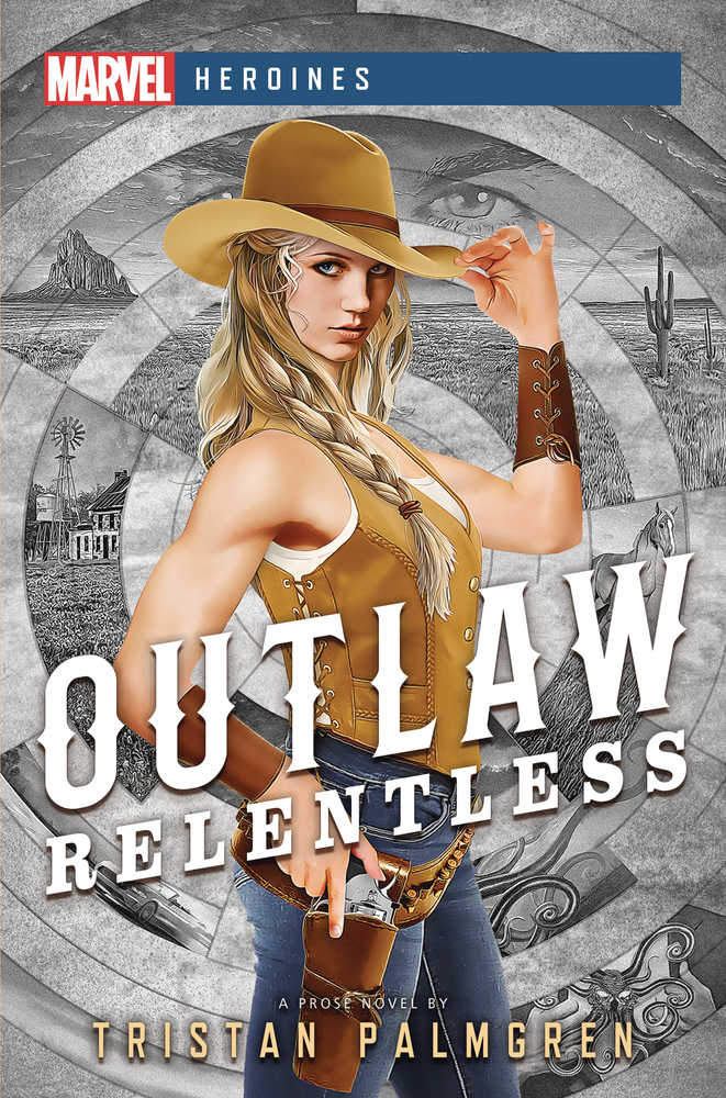 Marvel Heroines Novel Softcover Outlaw Relentless | Dragon's Lair Comics and Fantasy Houston TX